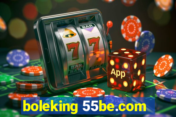 boleking 55be.com